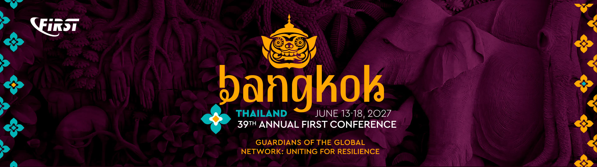 39th Annual FIRST Conference. Bangkok (TH)