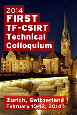 Zurich 2014 FIRST/TF-CSIRT Technical Colloquium