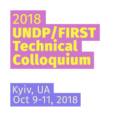 Kyiv 2018 UNDP/FIRST Technical Colloquium